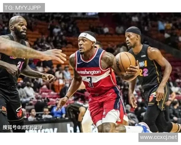 热火与奇才对决前瞻分析伤停情况及球员状态更新 热火与奇才对决前瞻分析伤停情况及球员状态更新