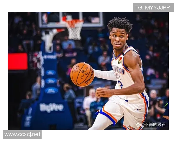 谢伊吉尔杰斯亚历山大如何引领NBA新一代球星崛起与发展